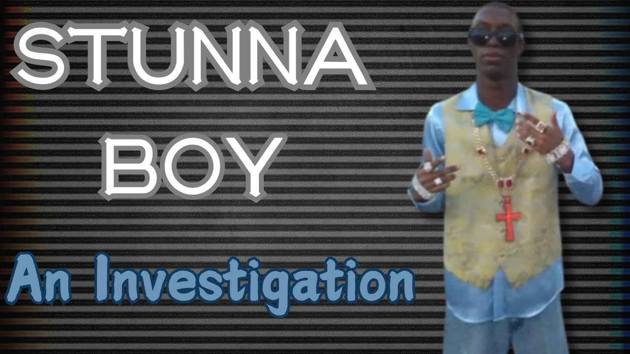 Stunna Boy Get 'Em: One of the Internet's Strangest Characters