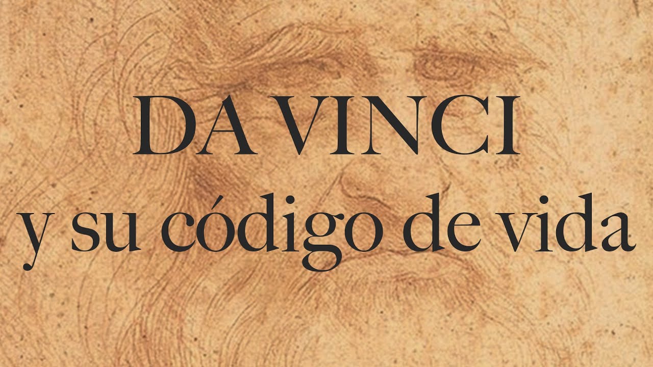 Da Vinci y su código de vida.