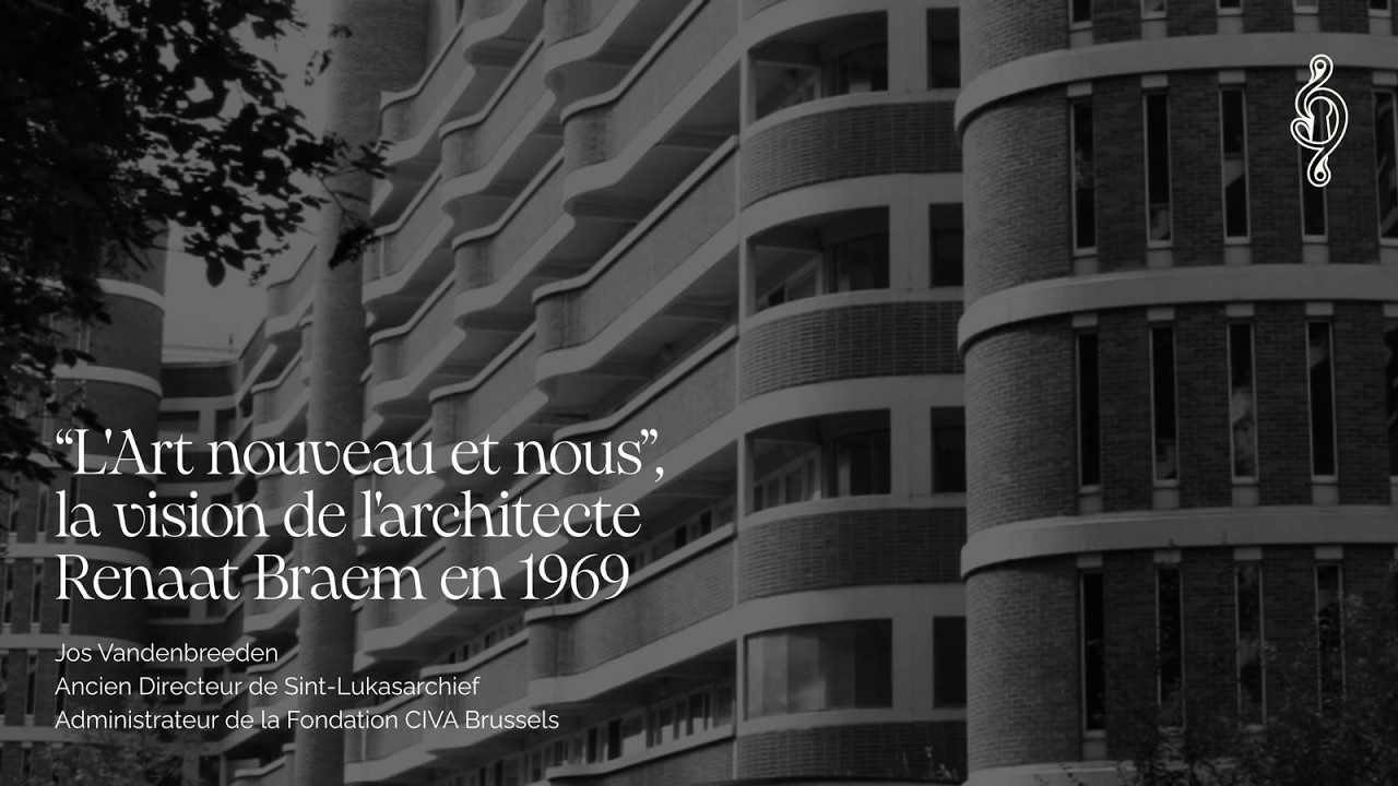 “L’Art nouveau et nous”,  la vision de l’architecte Renaat Braem en 1969 - Jos Vandenbreeden