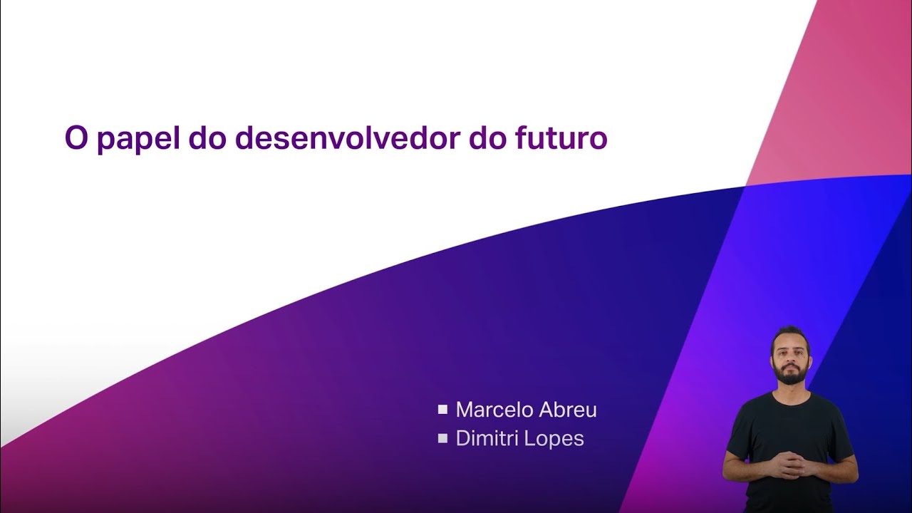 VNT Summit: O papel do Desenvolvedor do Futuro