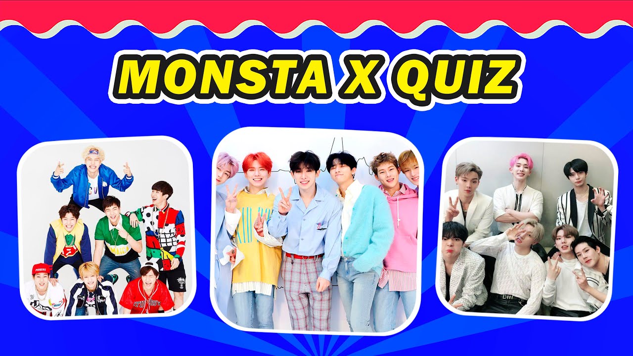 Monsta X Quiz for Monbebes! #monbebe