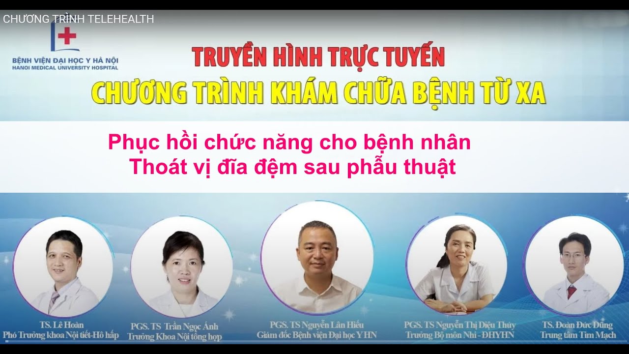 Phục hồi chức năng cho bệnh nhân Thoát vị đĩa đệm sau phẫu thuật | BV Đại học Y Hà Nội