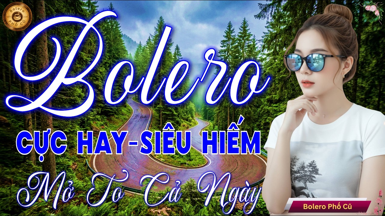 LK BOLERO Trữ T&igrave;nh SI&Ecirc;U HAY 2026 - Nhạc V&agrave;ng Xưa Tuyển Chọn Vừa Ra L&ograve; CỰC &Ecirc;M TAI DỄ NGHE DỄ NGỦ