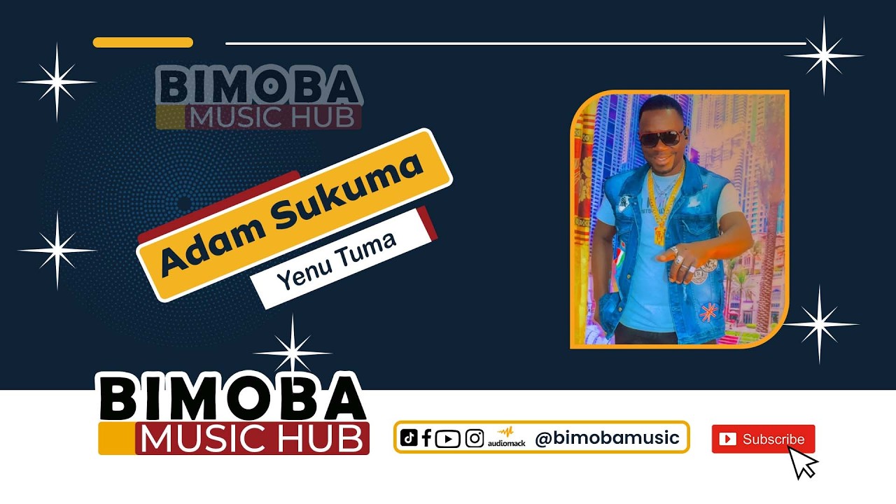 Adam Sukuma - Yenu Tuma