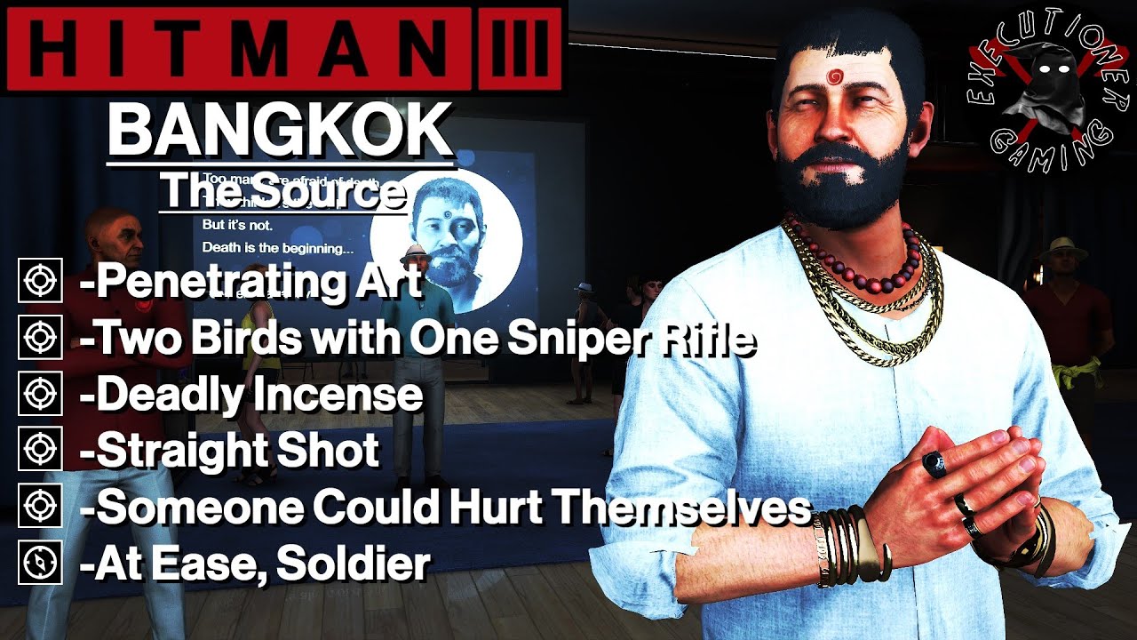 Hitman 3: Bangkok - The Source - Смертоносный фимиам, Пронзительное искусство, Вольно, Солдат