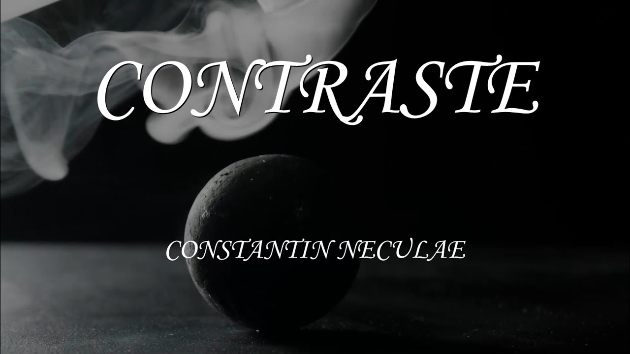 Constantin Neculae - ”Contraste”