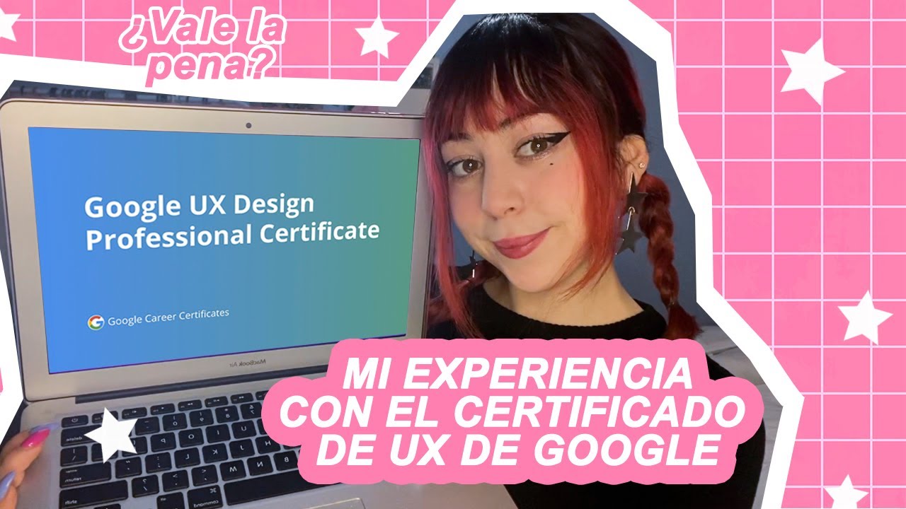 Mi experiencia con el Certificado en Diseño UX de Google