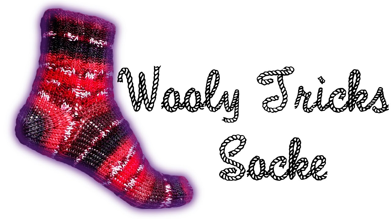 Wooly Tricks Socken stricken lernen für Linkshänder (nachträgliche Ferse)