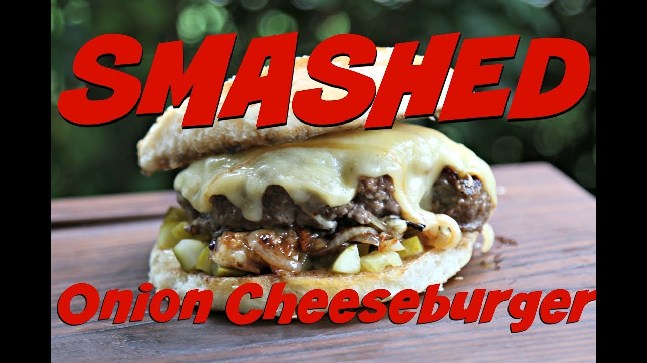 SMASHED ONION CHEESEBURGER