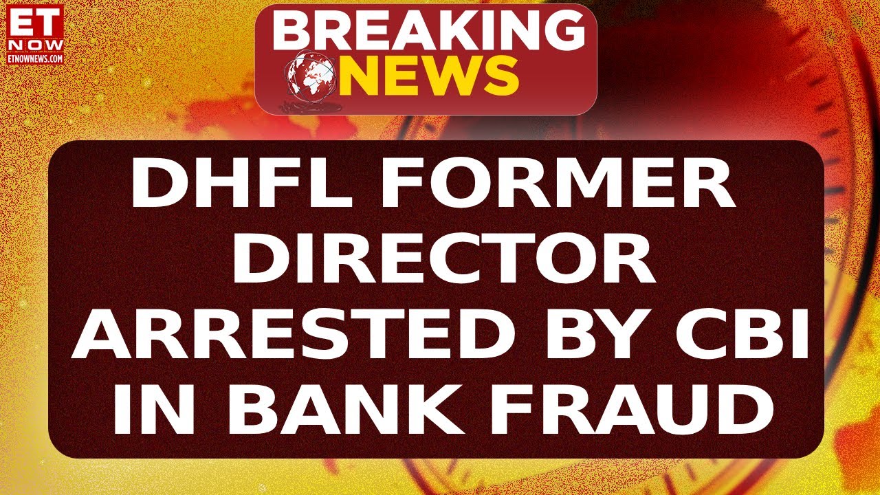 DHFL Former Director Dheeraj Wadhawan Arrested By CBI In ₹34,000 Cr Bank Fraud Case | Breaking News