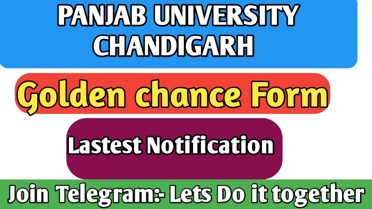 Panjab University Exam। PU Chd Golden Chance For UG/ PG May 2022 How to Fill PU Chd Golden chance।