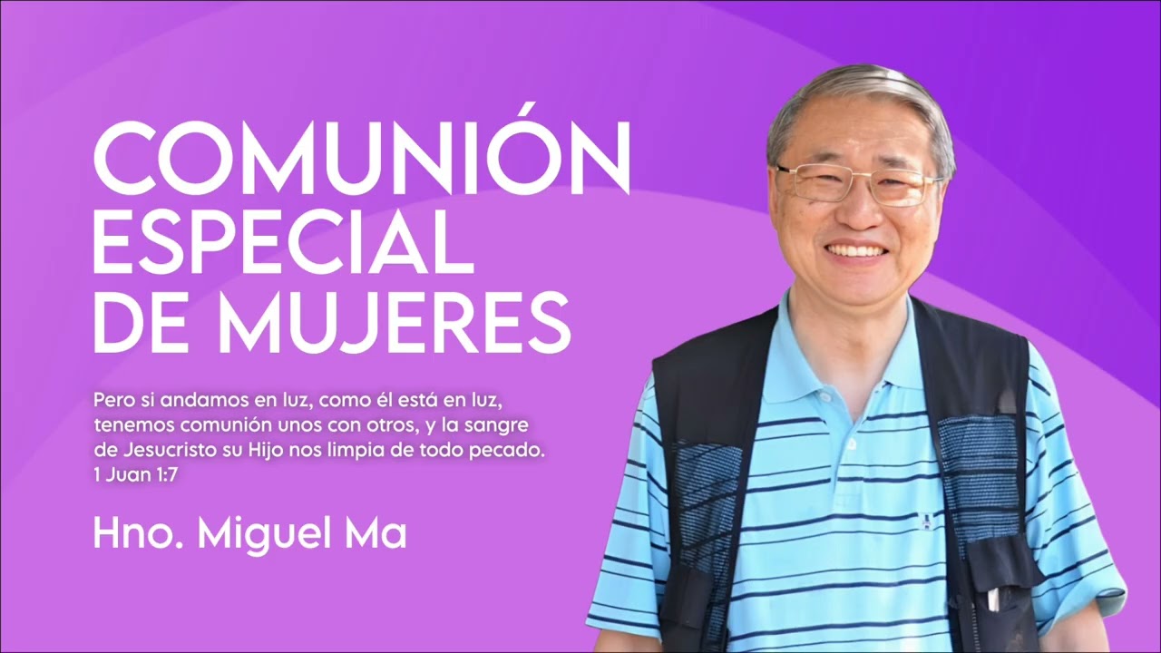 COMUNIÓN ESPECIAL DE MUJERES | MIGUEL MA