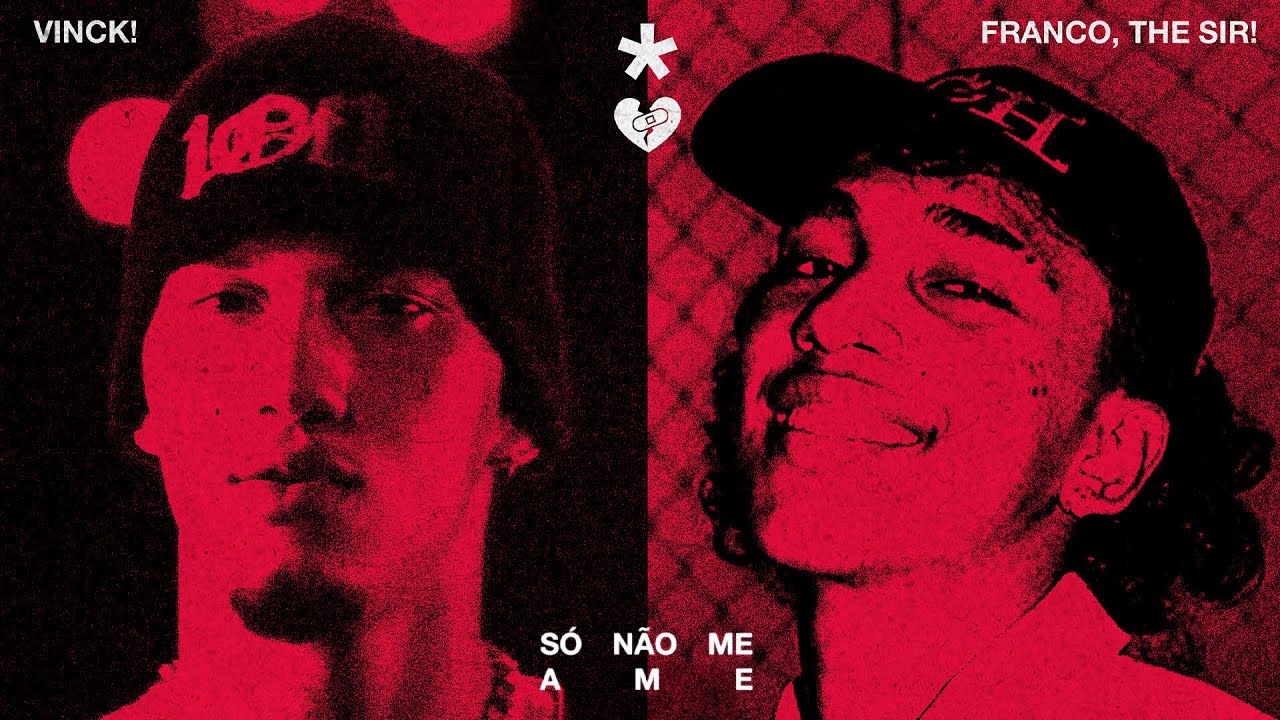 Vinck ft. Franco, The Sir! - S&Oacute; N&Atilde;O ME AME