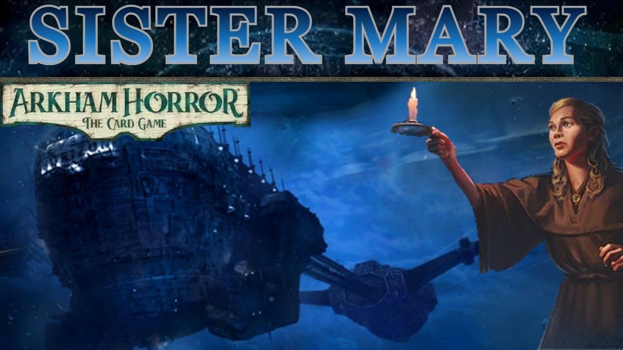 Sister Mary, Showcasing Just How Strong Guardian Cards Are: An Arkham Horror Investigator Spotlight