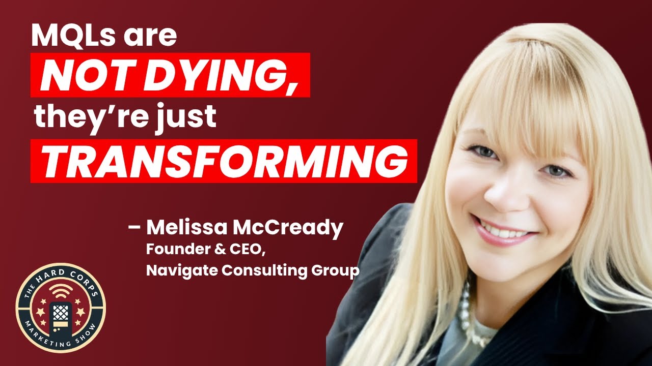 MEANINGFUL Qualified Leads ft Melissa McCready | Hard Corps Marketing Show | Ep 446