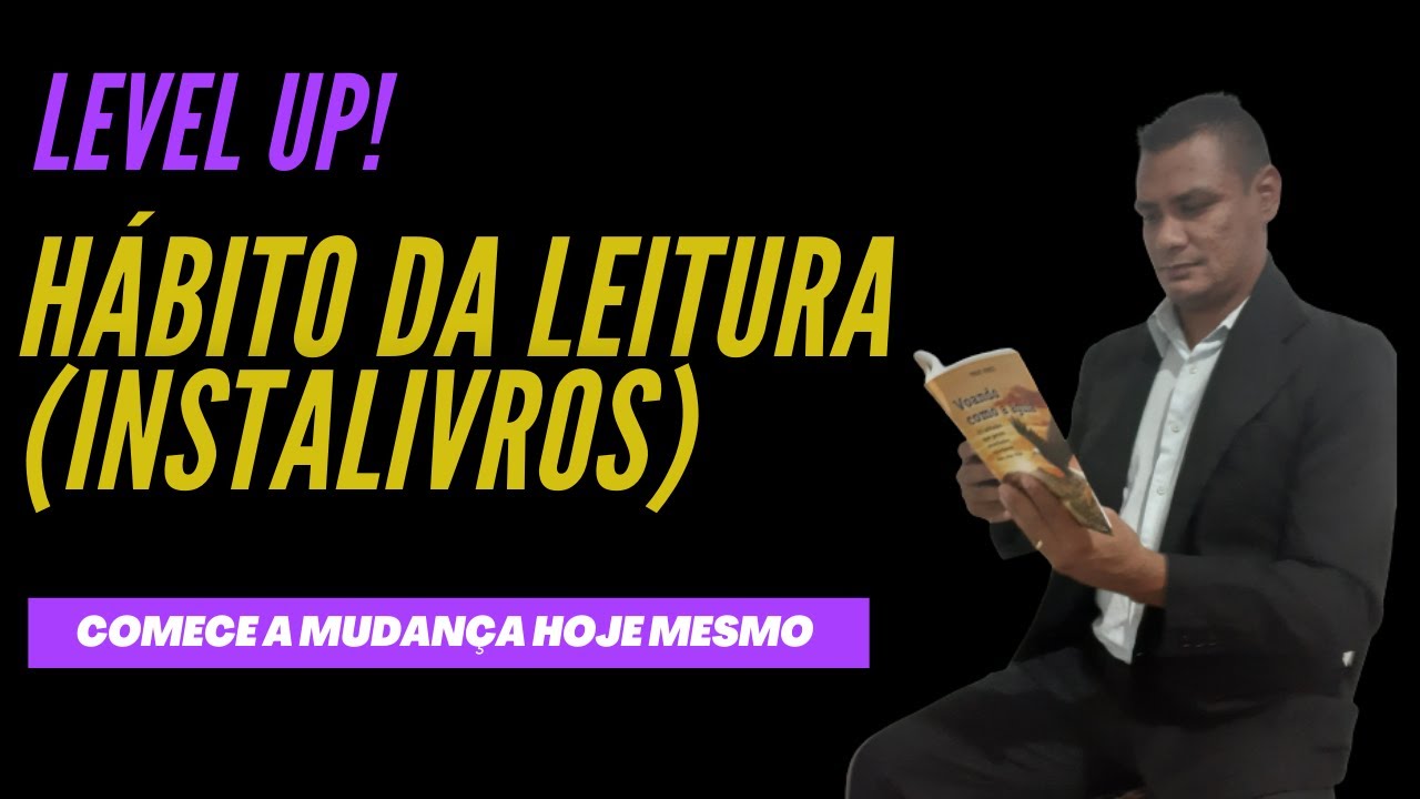 Adquira o H&aacute;bito da Leitura (Instalivros) produtividade &eacute; tudo !