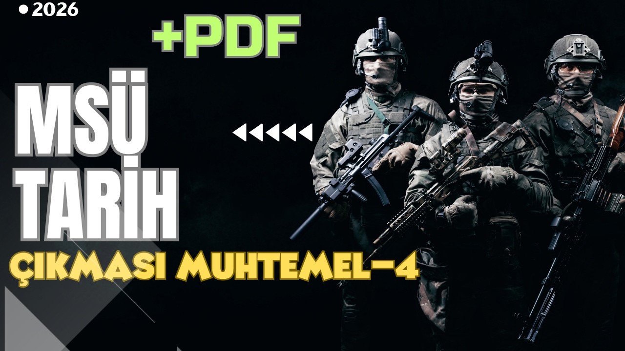 9) MSÜ Tarihte Çıkması Muhtemel Sorular / MSÜ 2026 / Ali Gürbüz