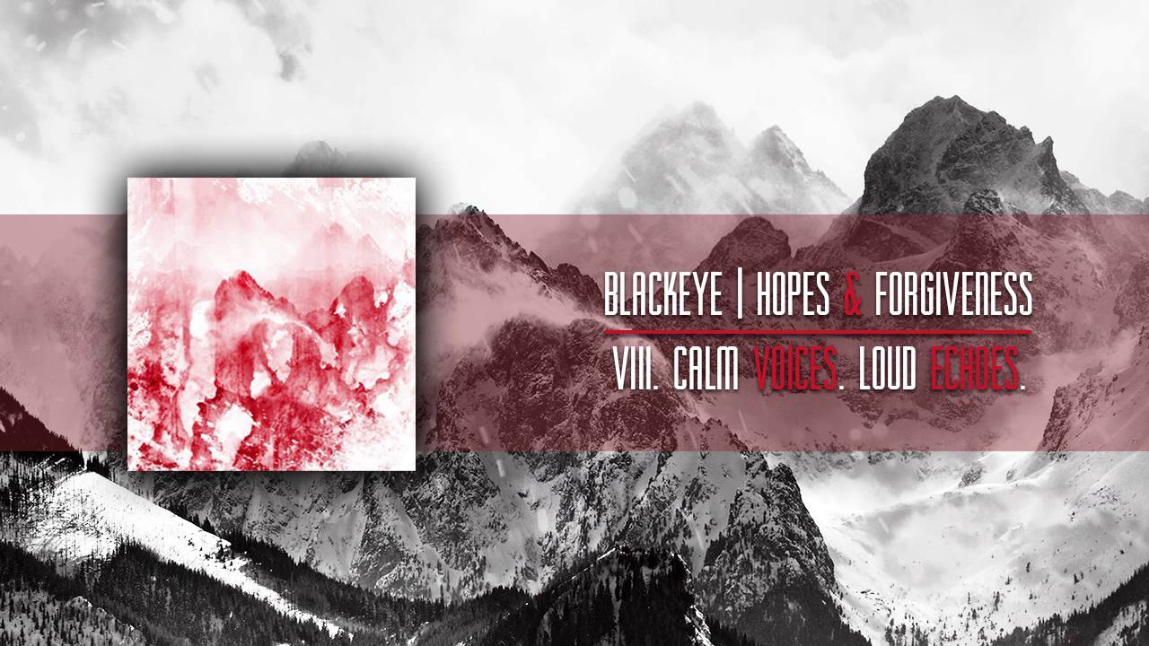 Blackeye - Calm Voices. Loud Echoes.