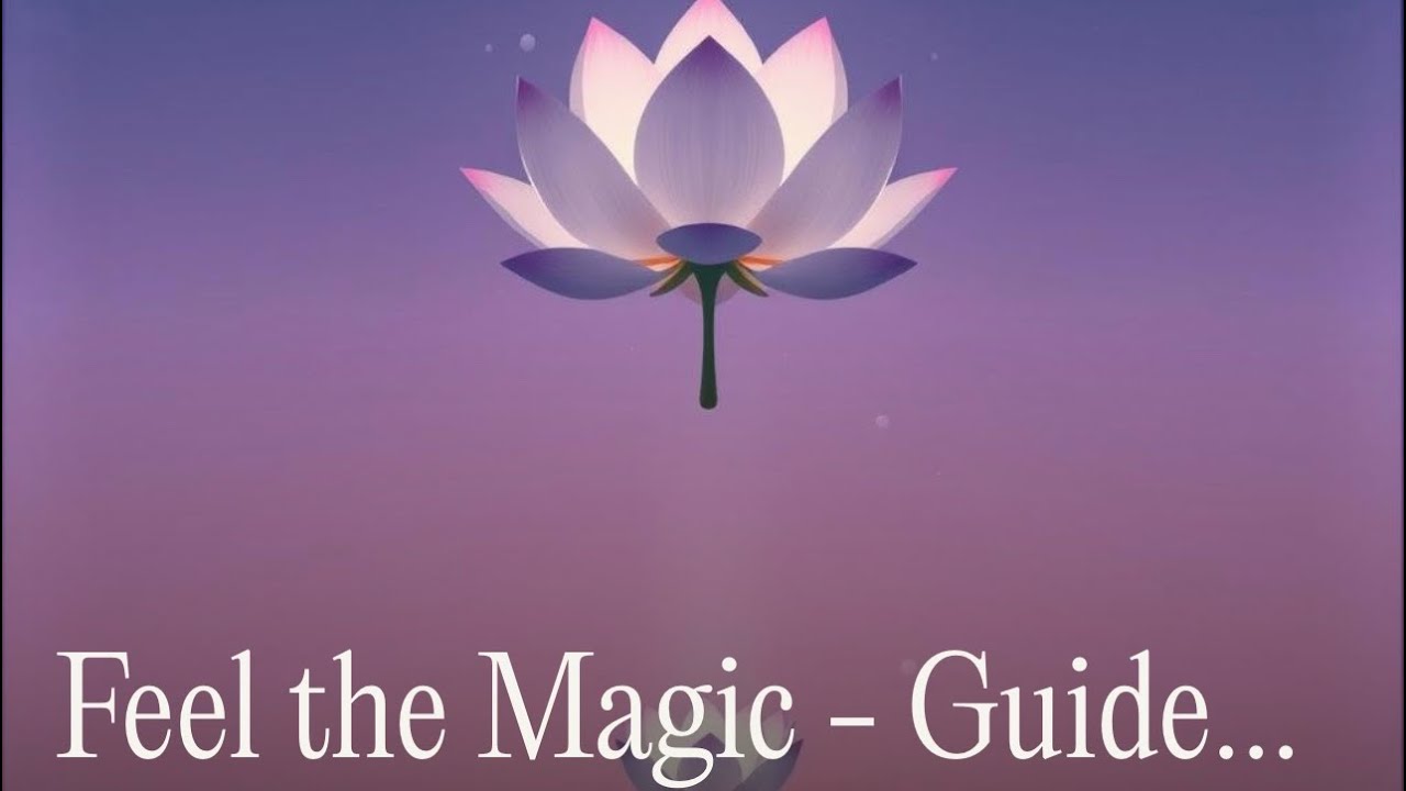 Feel the Magic - Guided Meditation