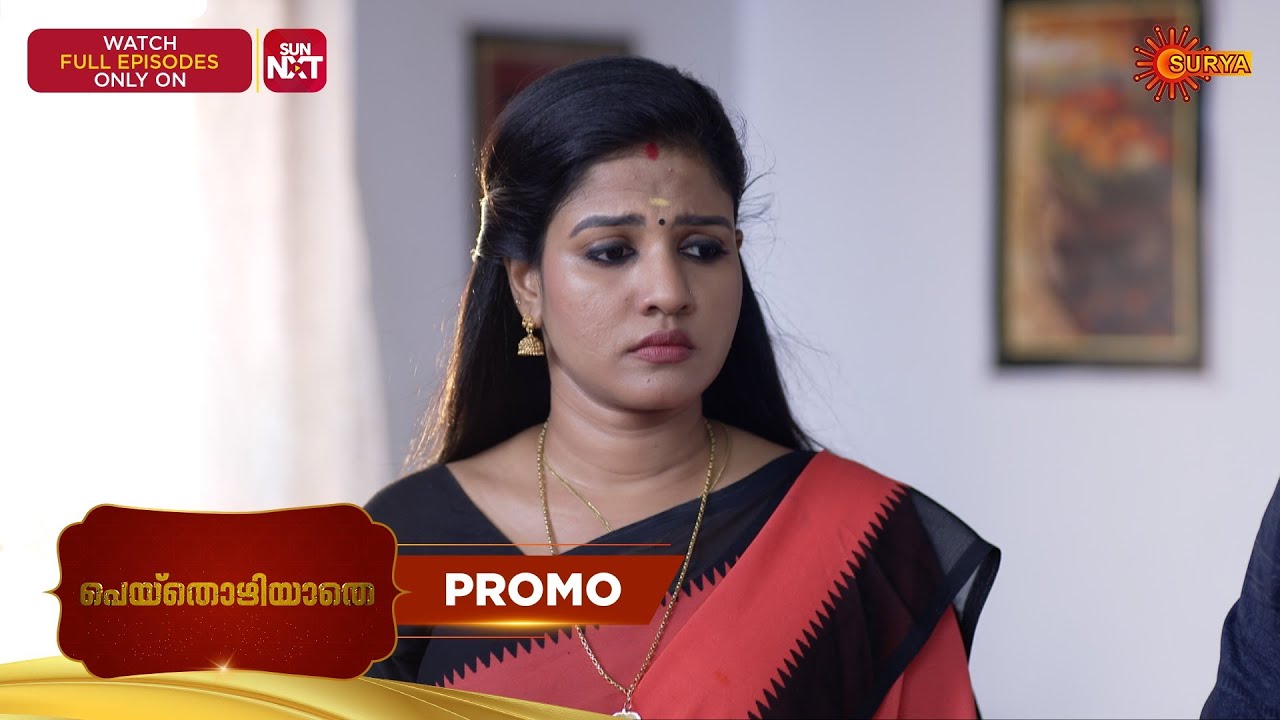 Peythozhiyathe- Promo | 27 Feb 2026 | Malayalam Serial | Surya TV