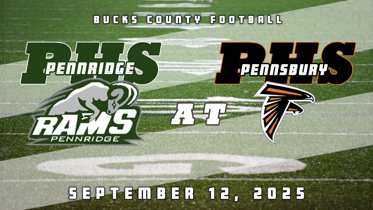 High School Football | Pennridge Rams at Pennsbury Falcons 9/12/25