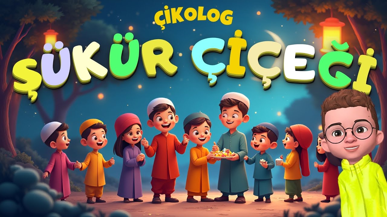 Ş&Uuml;K&Uuml;R &Ccedil;İ&Ccedil;EĞİ (&Ccedil;ikolog) | &Ccedil;ocuk İlahileri | &Ccedil;ocuk Şarkıları