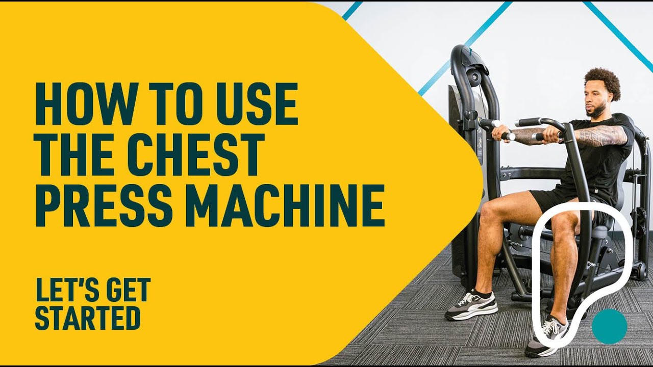 How To Use The Chest Press Machine