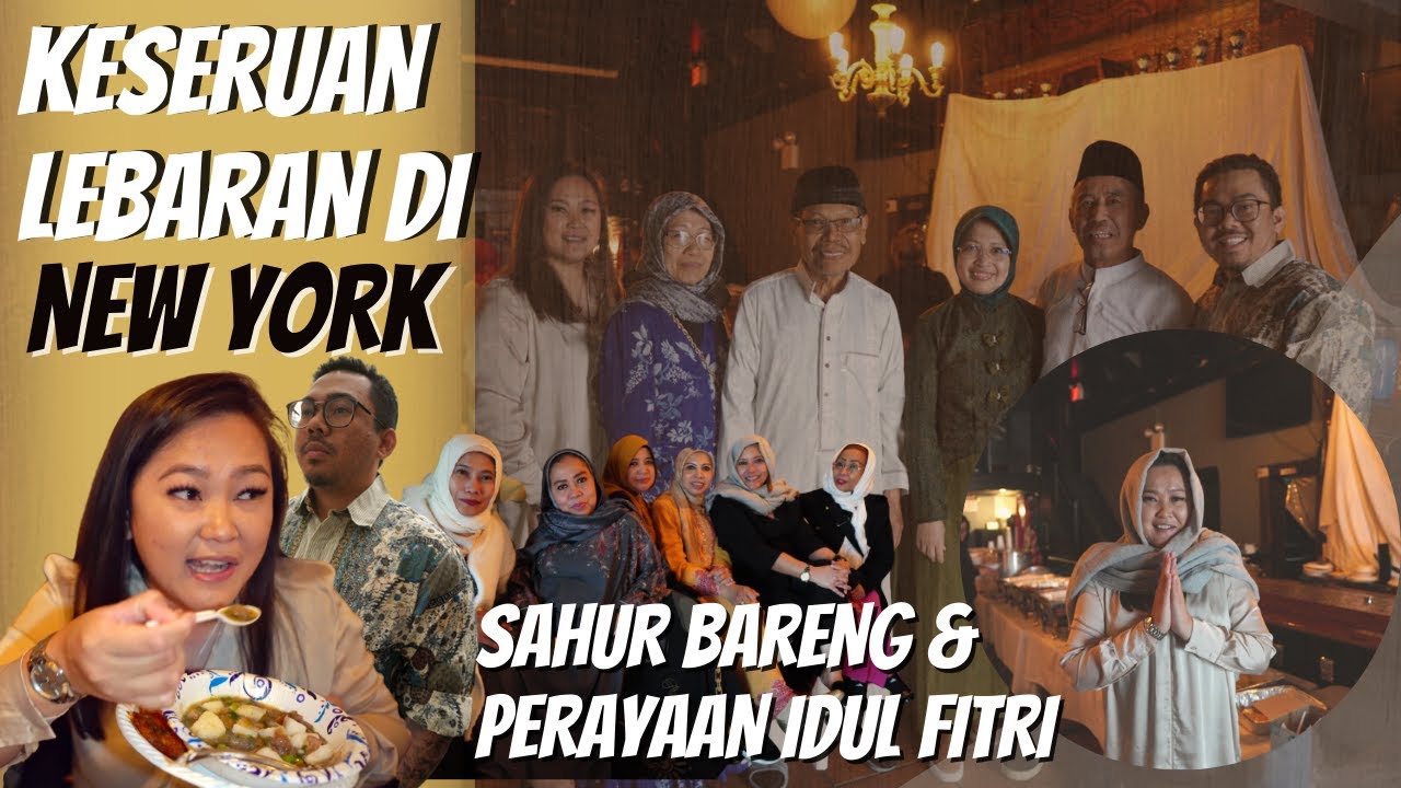 Perayaan IDUL FITRI di New York | Sebelum LEBARAN sahur bareng di Masjid orang Indonesia di Amerika