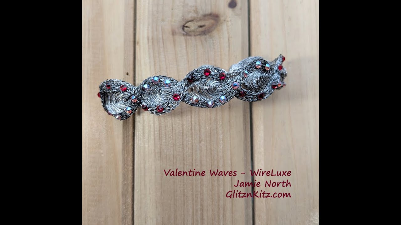 WireLuxe Tips and creating a WireLuxe Waves bracelet