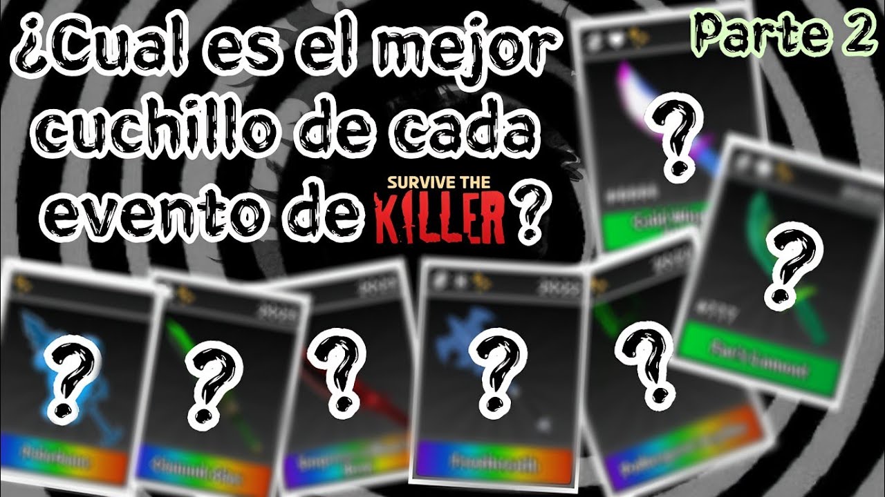🗡️¿Cuál es el MEJOR CUCHILLO de CADA EVENTO de SOBREVIVE AL ASESINO ? - PARTE 2 - Stk roblox