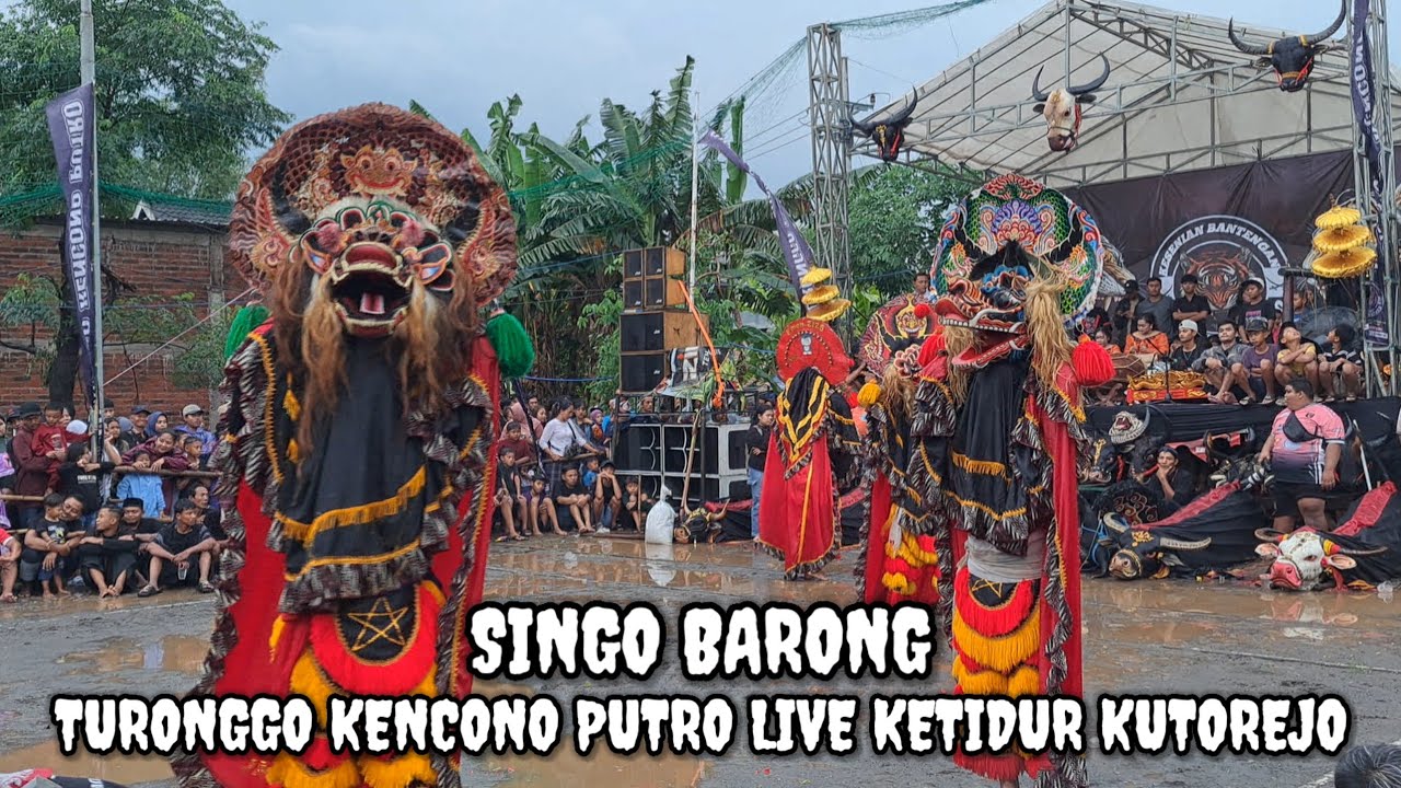 SINGO BARONG ‼️ TURONGGO KENCONO PUTRO LIVE KETIDUR KUTOREJO MOJOKERTO 
