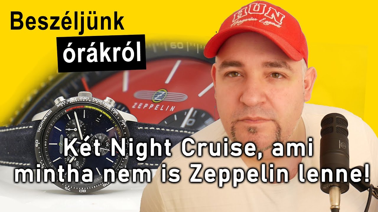 Két olyan Night Cruise, ami mintha nem is Zeppelin lenne! - Beszéljünk órákról