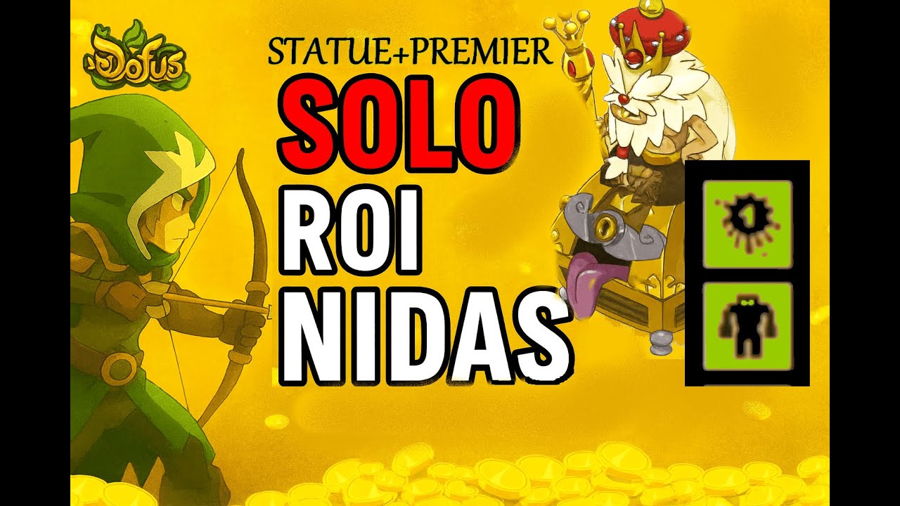 Roi Nidas Statue + Premier - SOLOTAGE CRA - DOFUS 3
