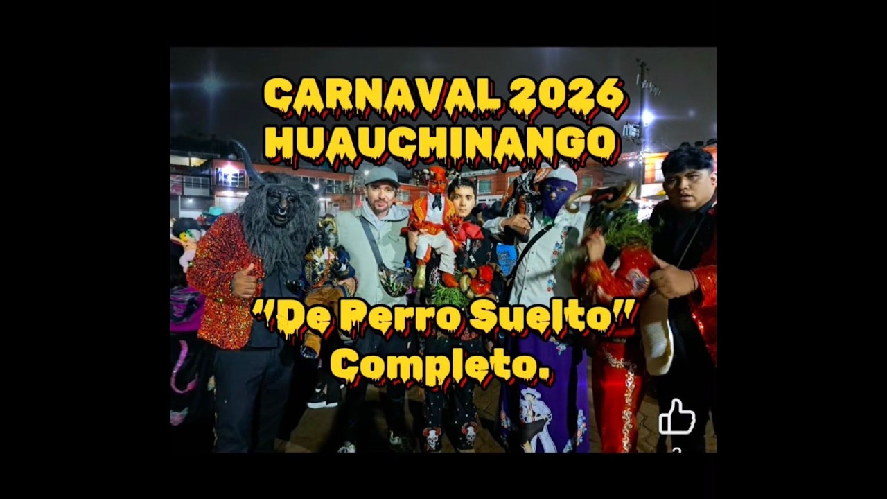 ¡CARNAVAL HUAUCHINANGO 2026! Completo. 