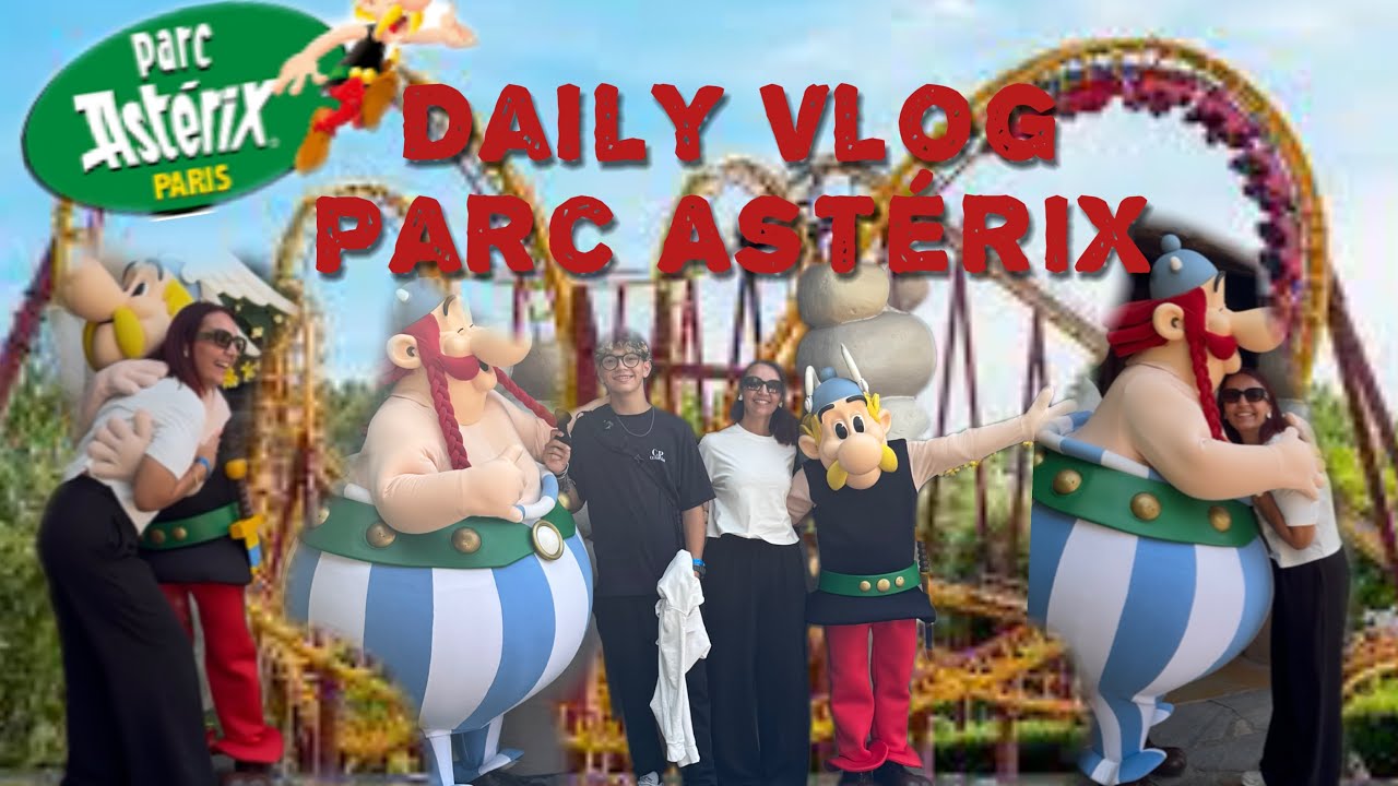 Daily Vlog 🎢 On découvre le parc Astérix et sa nouvelle attraction Cétautomatix