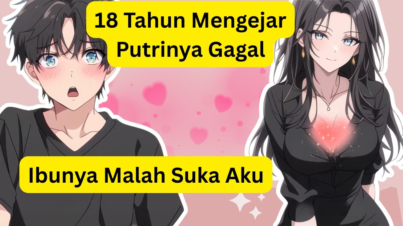 18 Tahun Mengejar Putrinya Gagal — Aku Justru Memenangkan Hati Ibunya