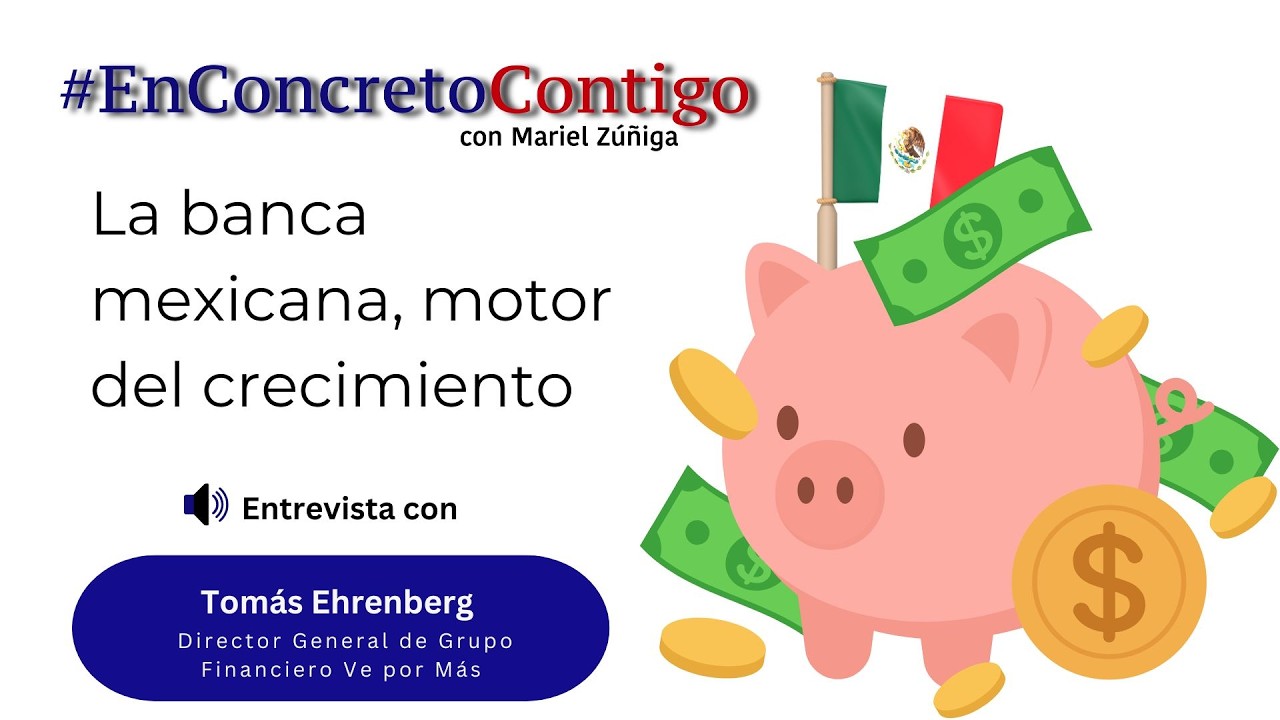 La banca mexicana, motor del crecimiento