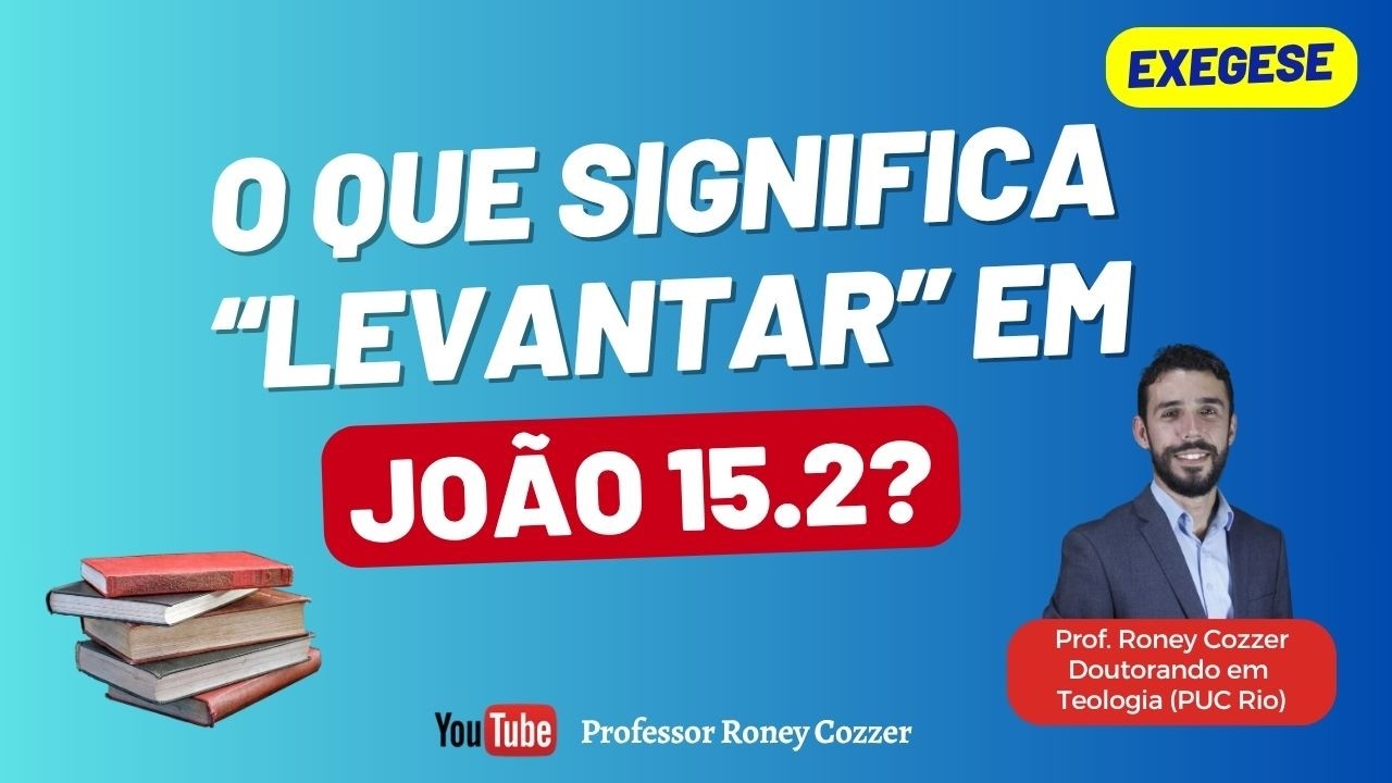 O que significa LEVANTAR em João 15.2❓ #exegesebiblica #bíblia #hermenêutica