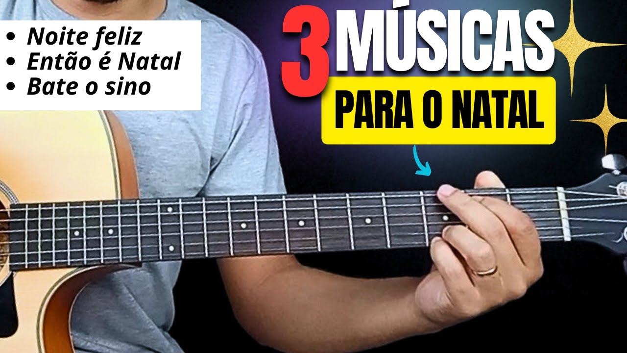 3 músicas de NATAL no violão veja como são fáceis | você vai ADORAR!
