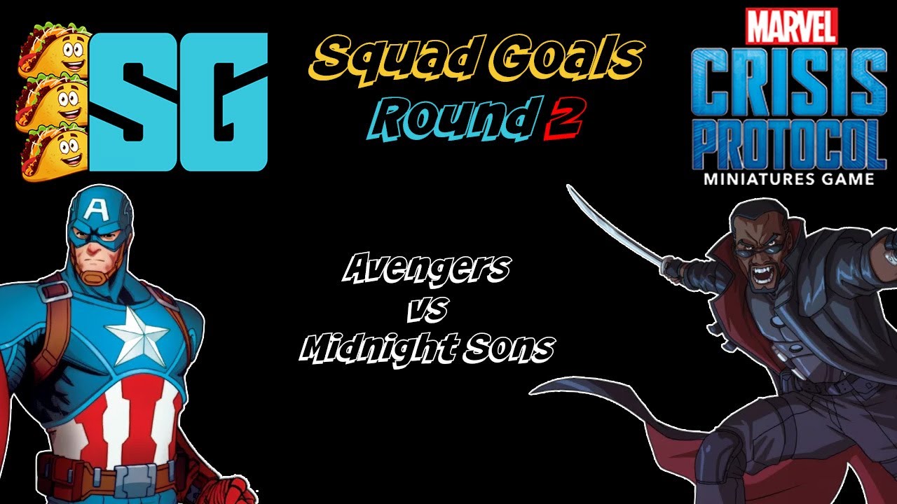 Avengers vs Midnight Sons: Squad Goals Round 2 Marvel Crisis Protocol Team Event
