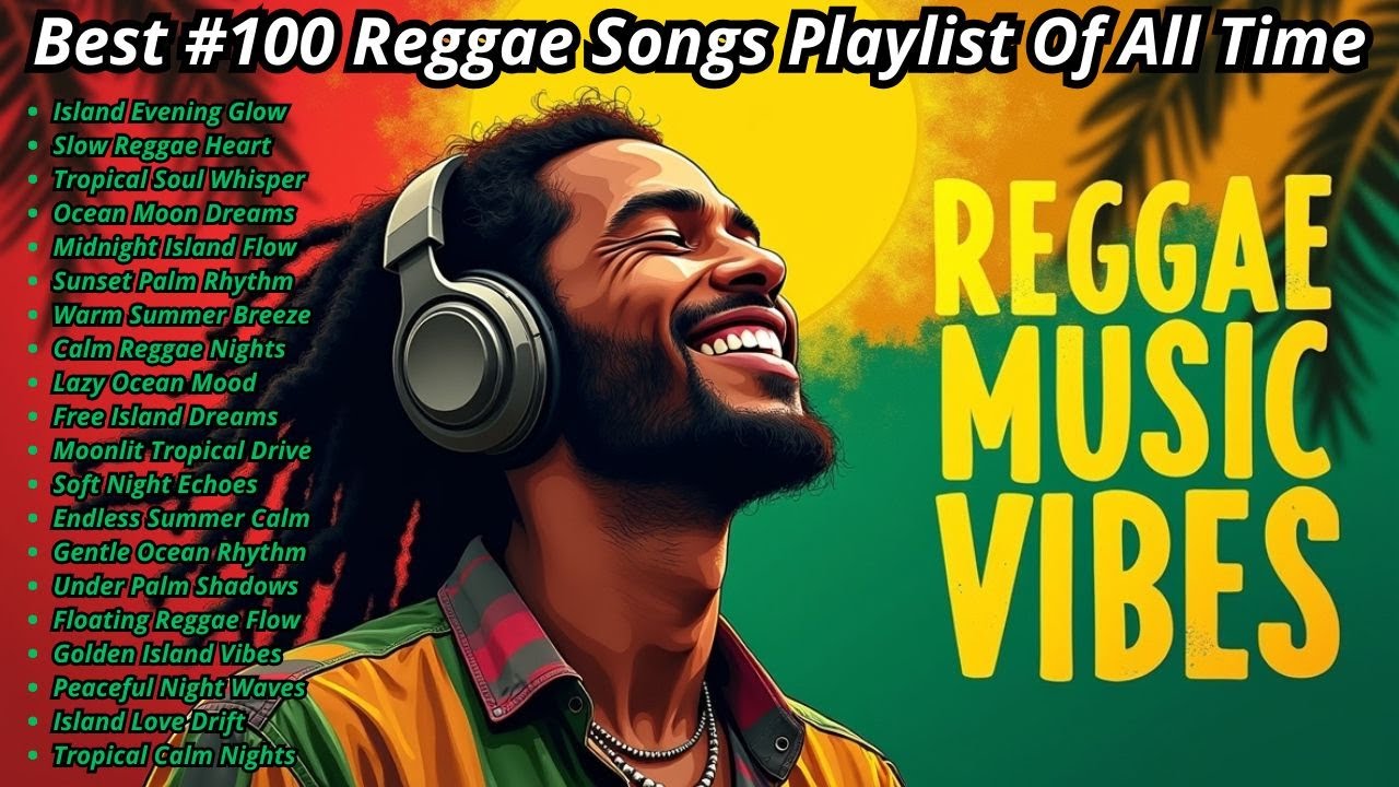 💫 Peace & Vibes Reggae Collection  Long Relaxing Playlist to Soothe the Soul and Clear the Mind