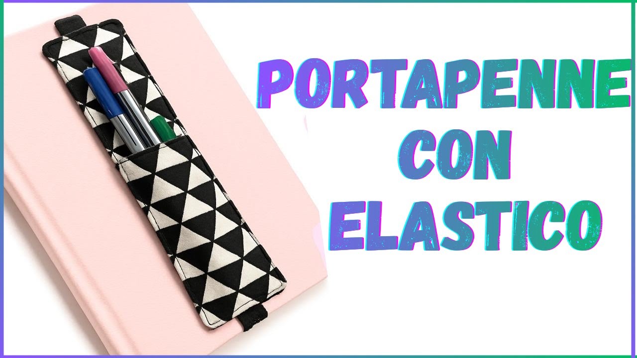 PORTAPENNE per AGENDA con elastico - Pencil Case with elastic band