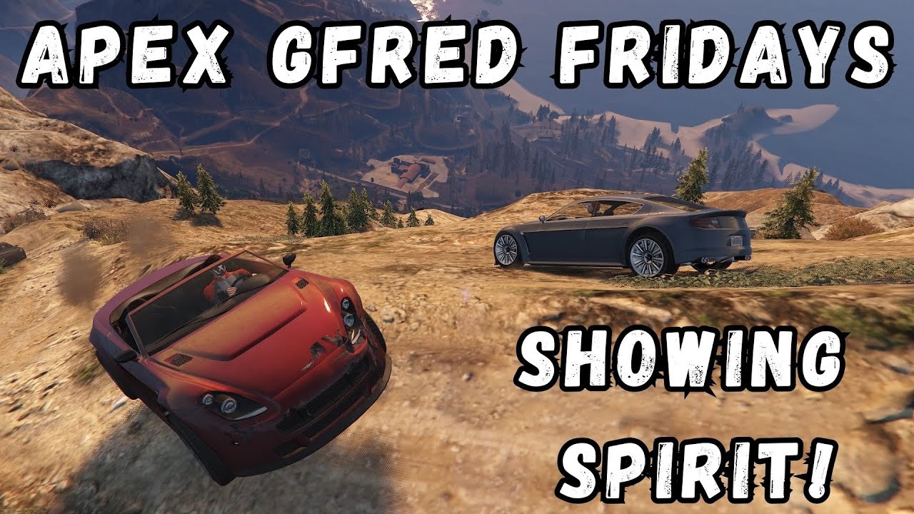 Gfred Spirit and Broken Rapid GT  - APEX Gfred Fridays #208 (Part 1) [GTA Online]