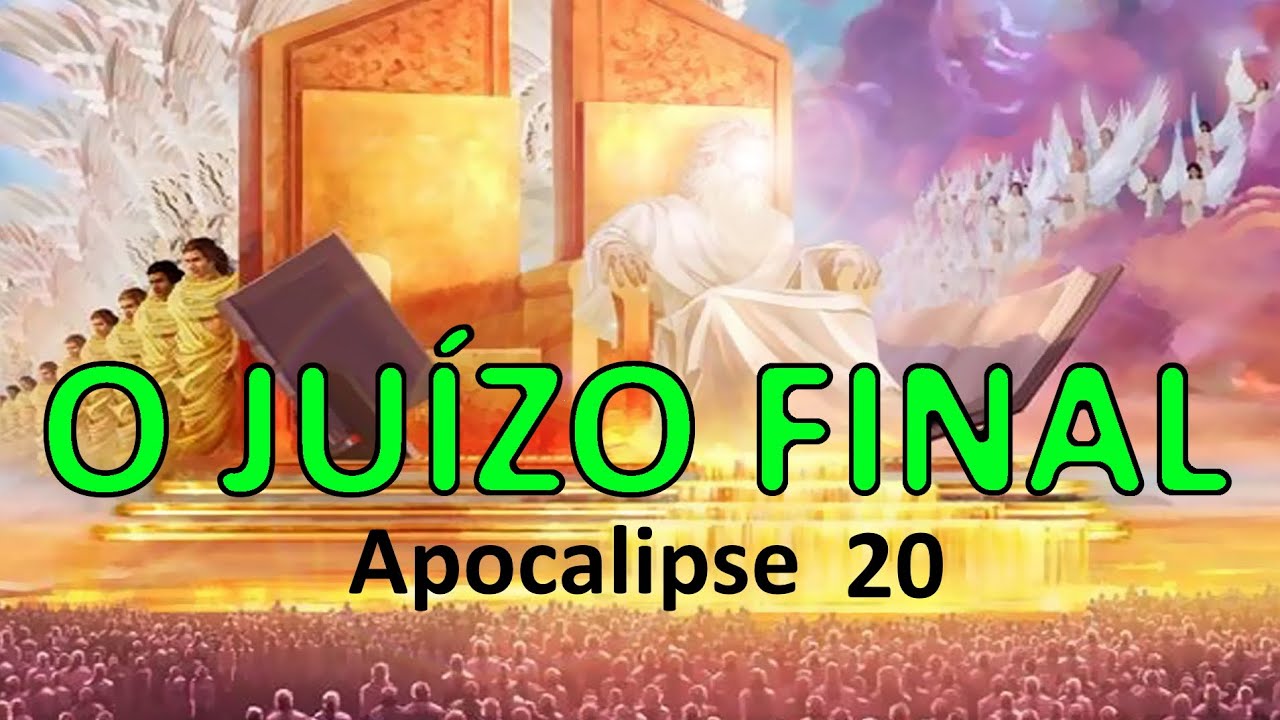 Apocalipse 20 - Satanás e Preso, O Milênio & O Juízo Final