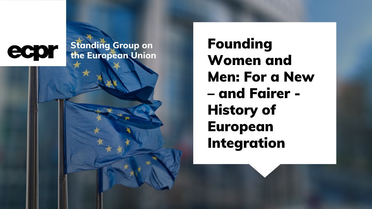 Founding Women and Men: For a New – and Fairer - History of European Integration