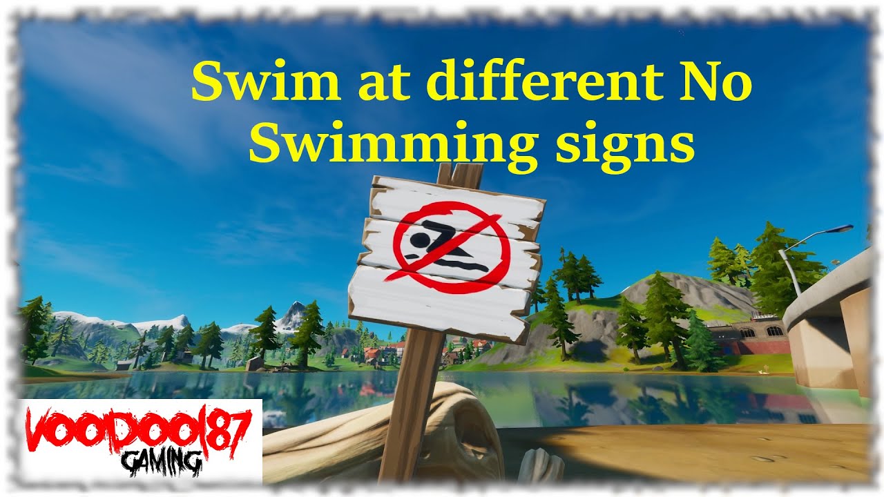 Fortnite - Swim at different No Swimming signs