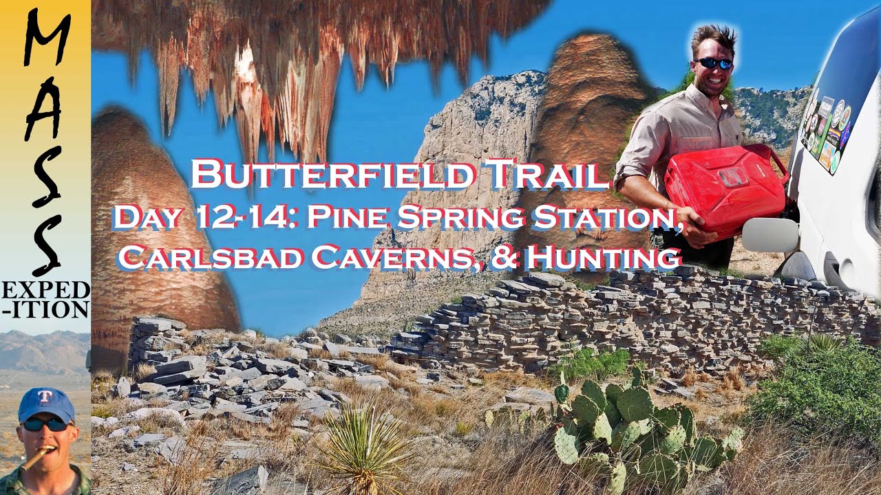 [Butterfield Trail] Pine Springs Station, Carlsbad Caverns Nat'l Park, and Hunting (Days 12-14)[4K]