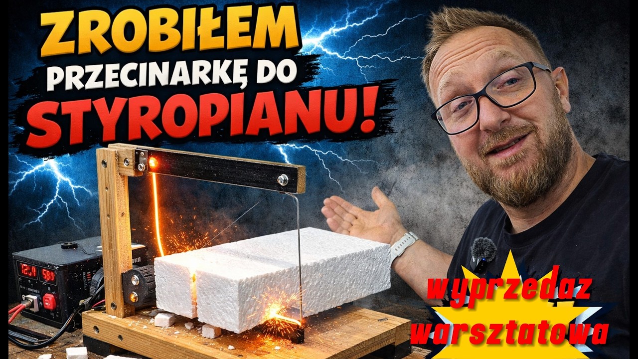 Prosta przecinarka do styropianu DIY