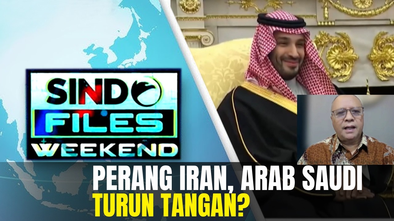 AS–Israel vs Iran Meletus! Arab Saudi Akan Ikut Berperan? | Sindo Files Weekend | 07/03