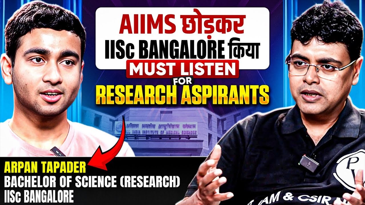I Left MBBS at AIIMS Delhi for IISc Bangalore | Research Aspirants Must Watch! #csirnetpw #iitjampw